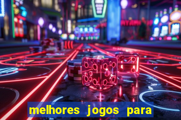 melhores jogos para o tablet